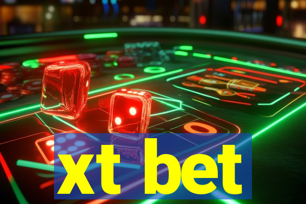 xt bet